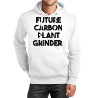 Future Carbon Plant Grinder T Shirt Unisex Hoodie | Artistshot