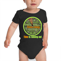 Time Is Running Out Climate Change Premium T Shirt Baby Bodysuit | Artistshot