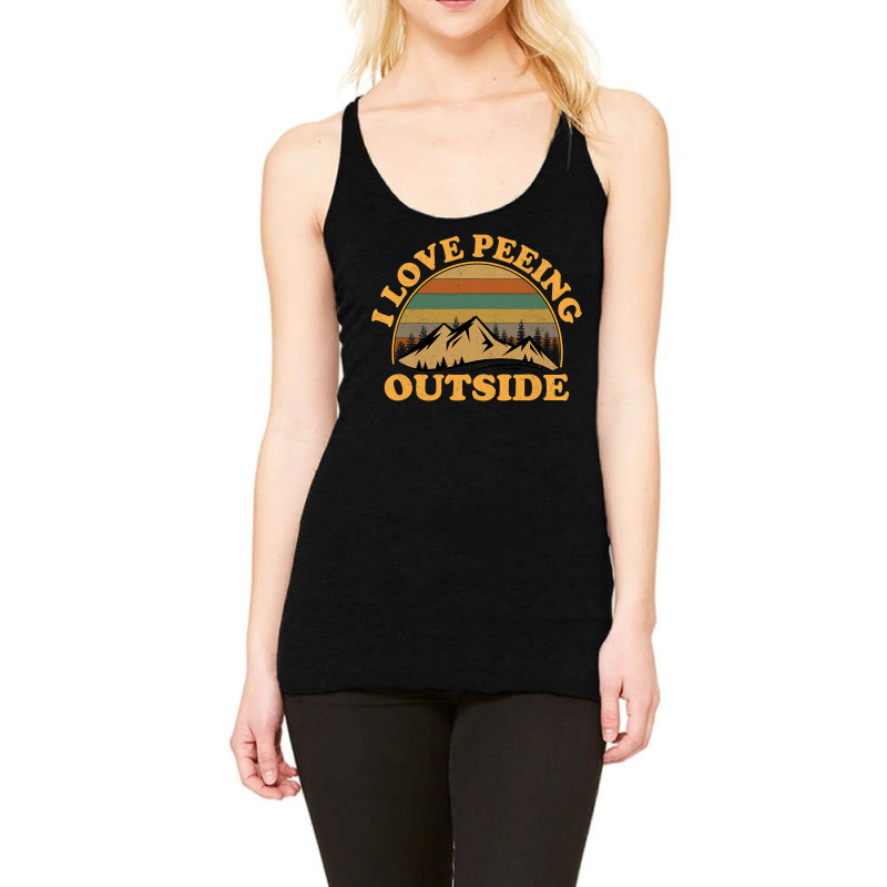 I Love Peeing Outside Funny Camping Hiking Racerback Tank by cm-arts | Artistshot