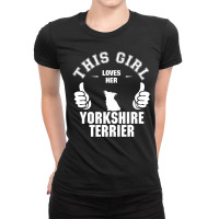 This Girl Loves Yorkshire Terriers Ladies Fitted T-shirt | Artistshot