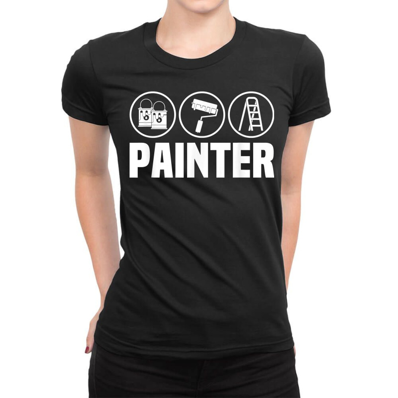 Painter Roller Renovation Decorator Handyman Craftsman T Shirt Ladies Fitted T-Shirt by caneypga | Artistshot