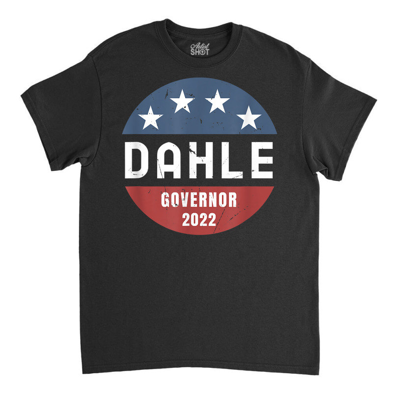 Brian Dahle For California Governor 2022 T Shirt Classic T-shirt by cm-arts | Artistshot