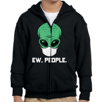 Alien Head With Face Mask I Ew People Aliens Ufo Roswell Youth Zipper Hoodie | Artistshot