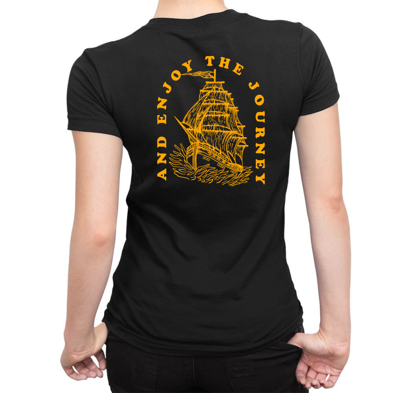 Enjoy The Journey Ladies Fitted T-shirt | Artistshot