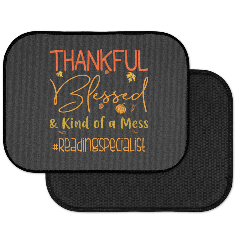 Reading Specialist Thankful Blessed And Kind Of A Mess Rear Car Mat | Artistshot