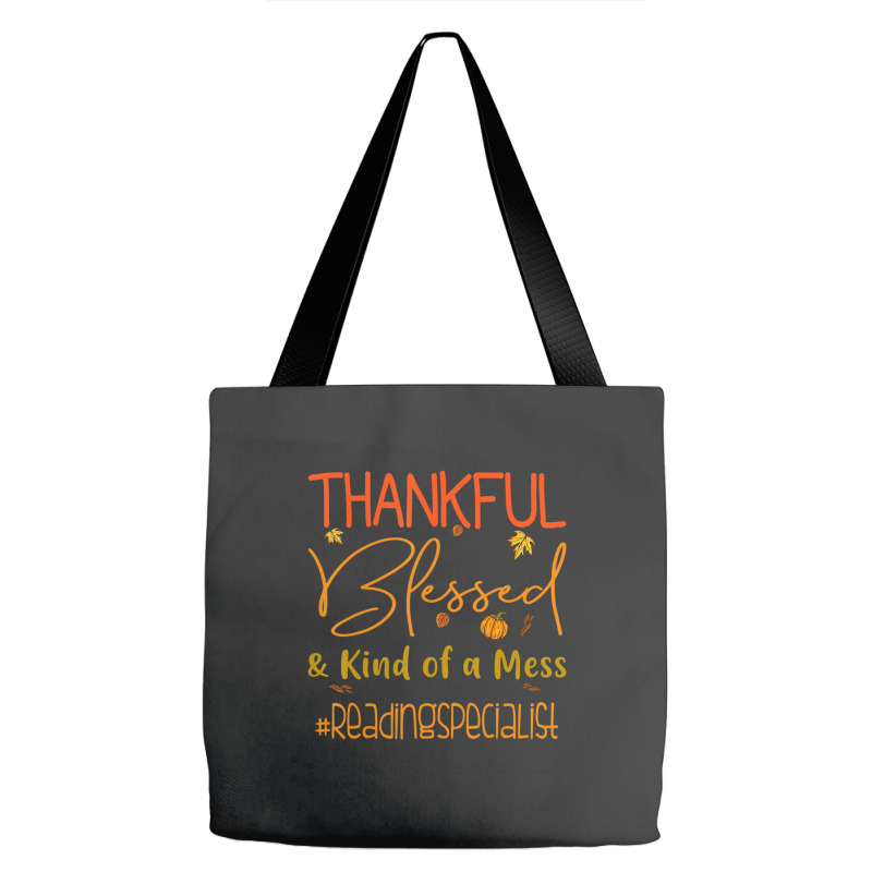 Reading Specialist Thankful Blessed And Kind Of A Mess Tote Bags | Artistshot