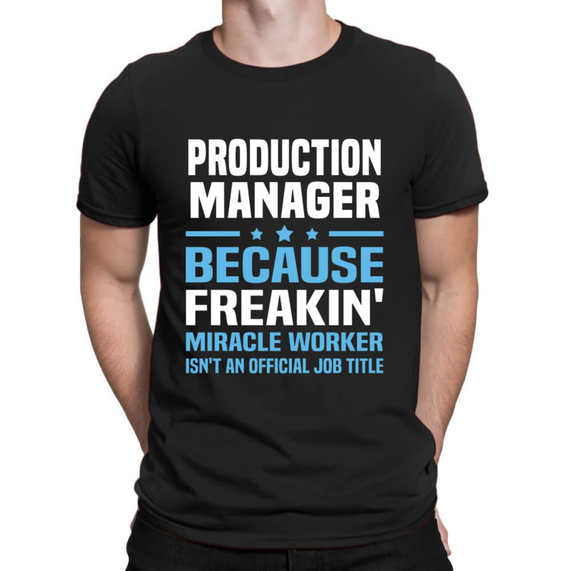 Production Manager T-shirt | Artistshot