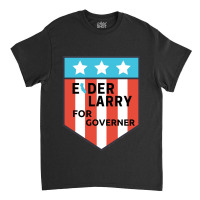 Larry Elder ! California Governor Classic T-shirt | Artistshot