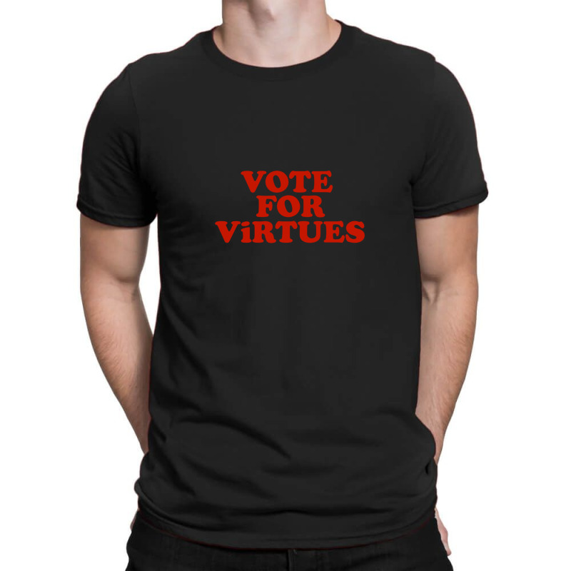 Vote For Virtues T-shirt | Artistshot