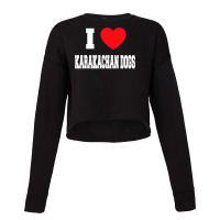 I Love Karakachan Dogs Cropped Sweater | Artistshot