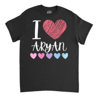 Womens I Love Aryan Personalized Name Cool Birthday Party V Neck T Shi Classic T-shirt | Artistshot