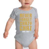 Never Forget Chazy Chaz Baby Bodysuit | Artistshot