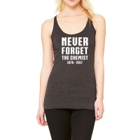 Never Forget The Chemist Racerback Tank | Artistshot