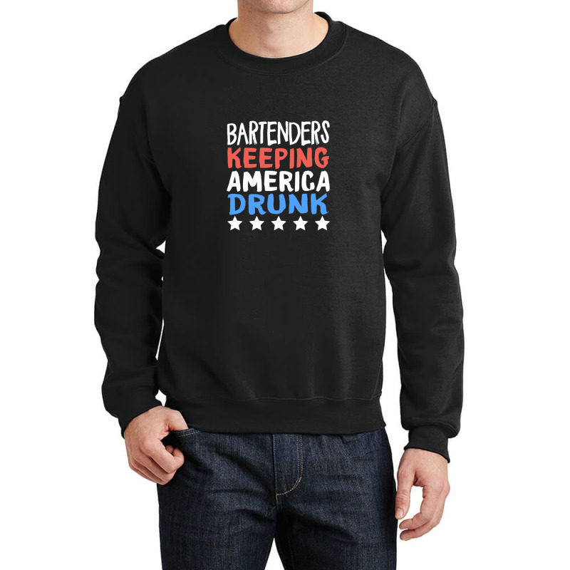 Bartenders Keeping America Drunk Star Work Wine Beer Bar Bartenders Am Crewneck Sweatshirt by CathyCurry | Artistshot