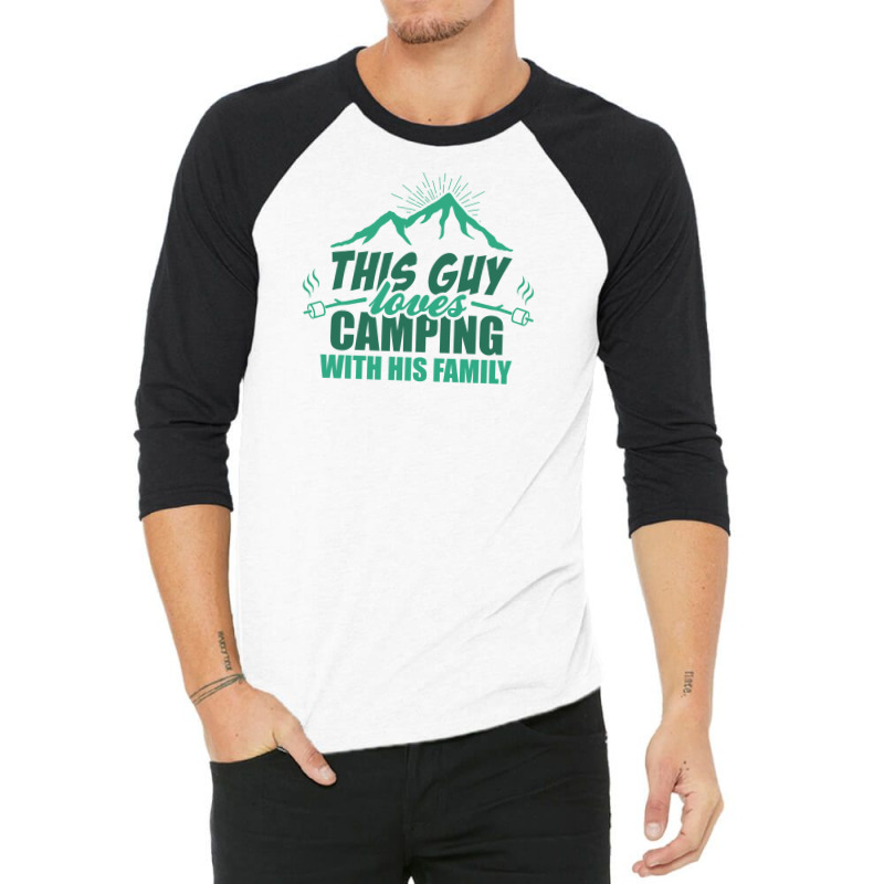 This Guy Loves Camping With His Family 3/4 Sleeve Shirt | Artistshot