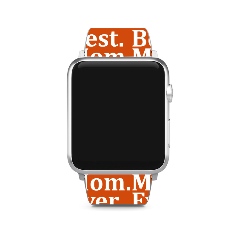 Best Mom Ever Apple Watch Band | Artistshot