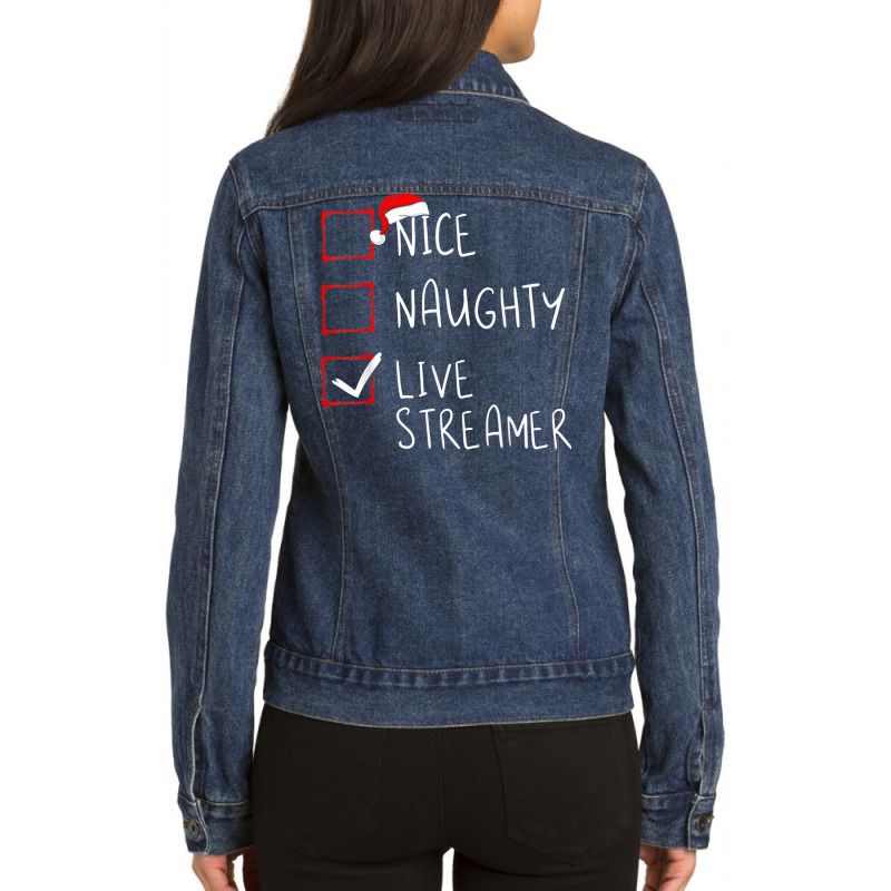 Nice Naughty Live Streamer Christmas List Xmas Gamer Ladies Denim Jacket by Uniform | Artistshot