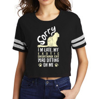 I'm Late My Exotic Shorthair Cat Was Sitting On Me Funny Scorecard Crop Tee | Artistshot