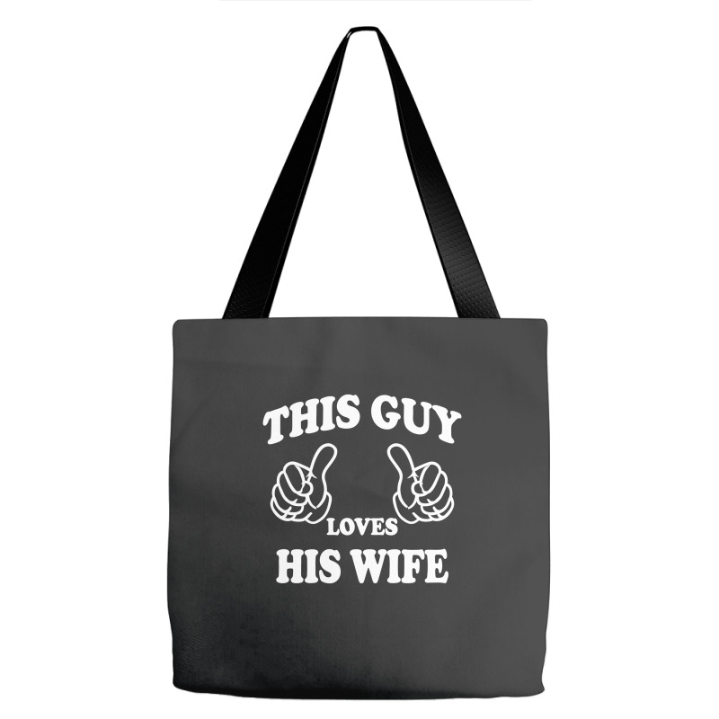 This Guy Loves His Wife Tote Bags | Artistshot