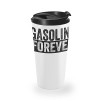 Gasoline Forever Funny Gas Cars T Shirt Travel Mug | Artistshot