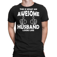 Awesome Husband Looks Like T-shirt | Artistshot