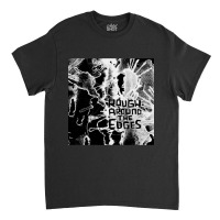 Rough Around The Edges Bleach Dye Grunge Classic T-shirt | Artistshot