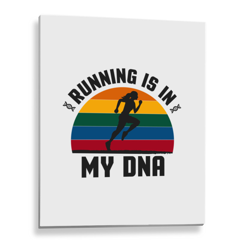 Running Is In My Dna Biology Motivation Genetics Workout Classic Metal Print Vertical | Artistshot