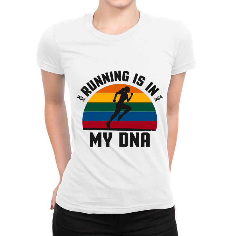 Running Is In My Dna Biology Motivation Genetics Workout Classic Ladies Fitted T-Shirt by cm-arts | Artistshot