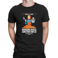 Build A Wall Pro Donald Trump President 1 T-shirt | Artistshot