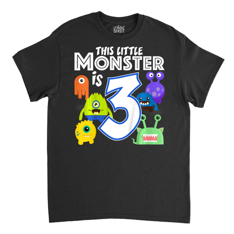 3 Year Old Monster Birthday Party Alien Monsters 3rd Classic T-shirt by hoangan | Artistshot