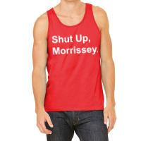 Shut Up Morrissey Tank Top | Artistshot