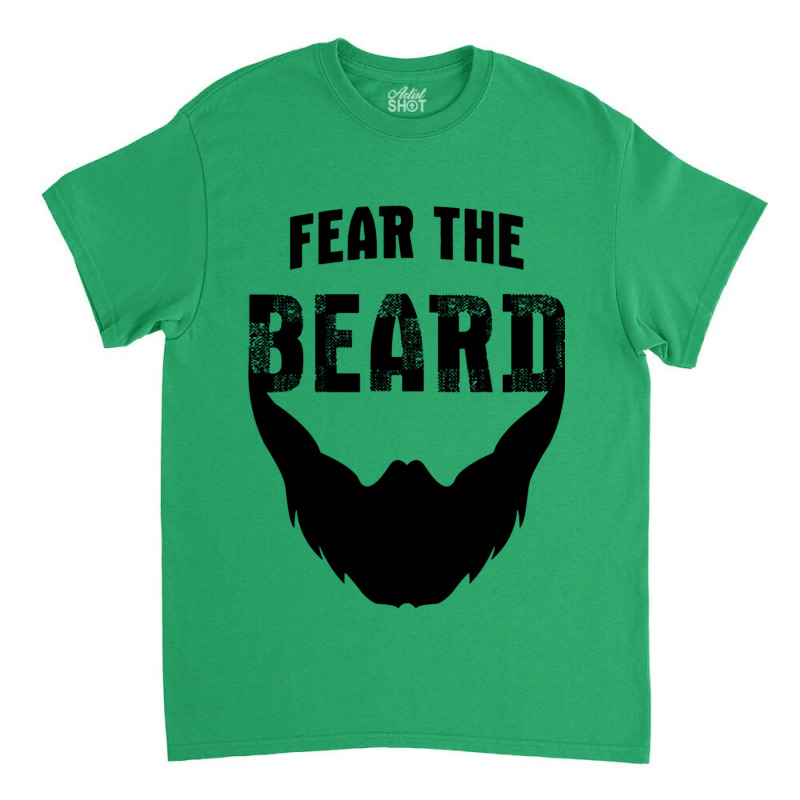 Fear The Beard Shirt Classic T-shirt by kynekel | Artistshot