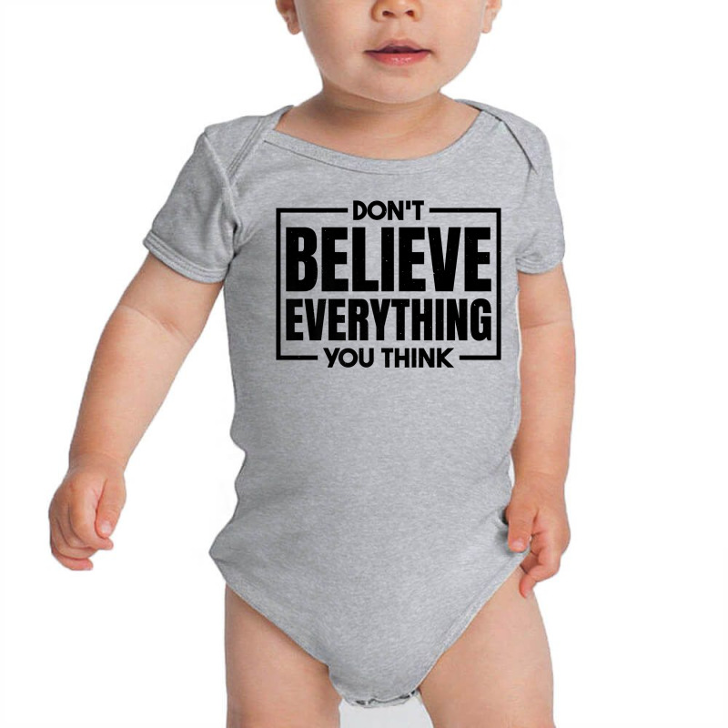 Don't Believe Everything You Think, Meditation Meditate Premium T Shir Baby Bodysuit by cm-arts | Artistshot