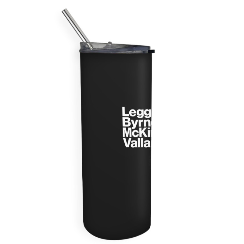 Legg & Byrnes & Mckinley & Vallario 1 Skinny Tumbler by CarlosMurillo | Artistshot