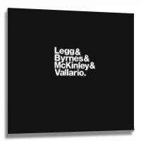 Legg & Byrnes & Mckinley & Vallario 1 Metal Print Square | Artistshot