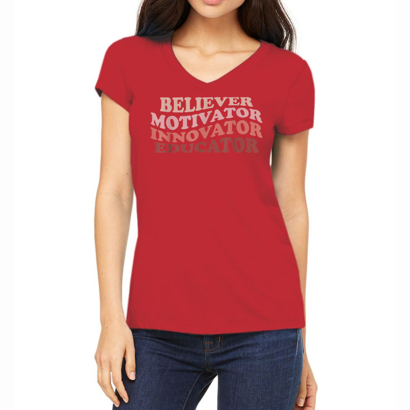 Believer Motivator Innovator Educator Retro Teacher Life T Shirt Women's V-Neck T-Shirt by cm-arts | Artistshot