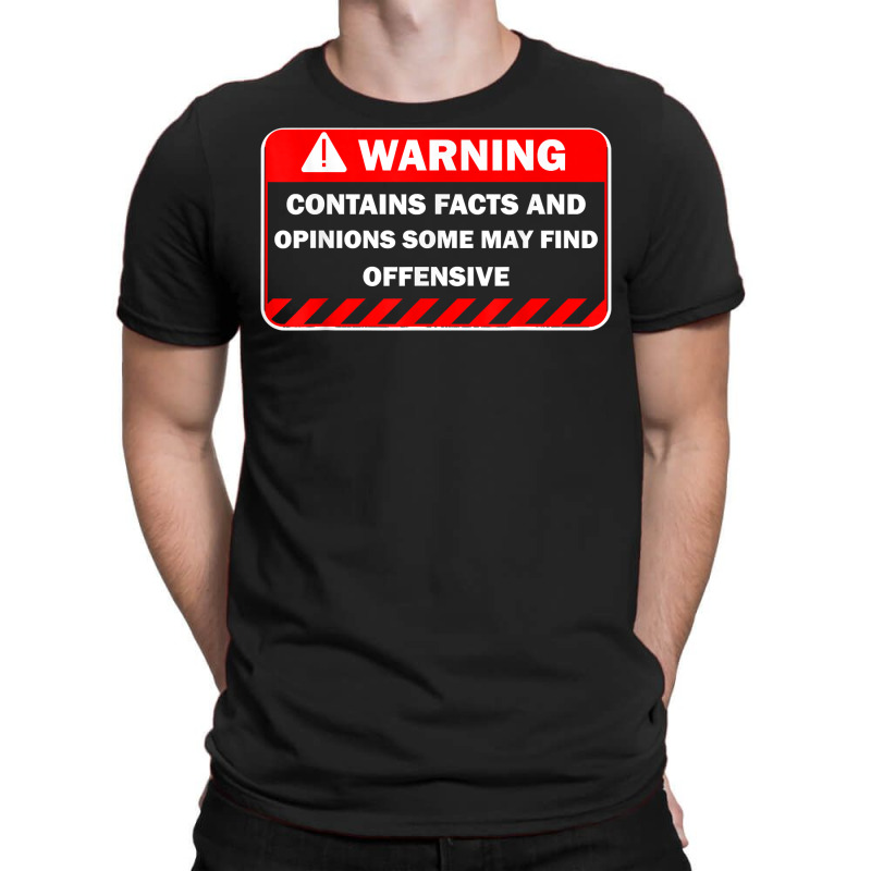 Warning Contains Facts May Find Offensive Humor T Shirt T-shirt | Artistshot