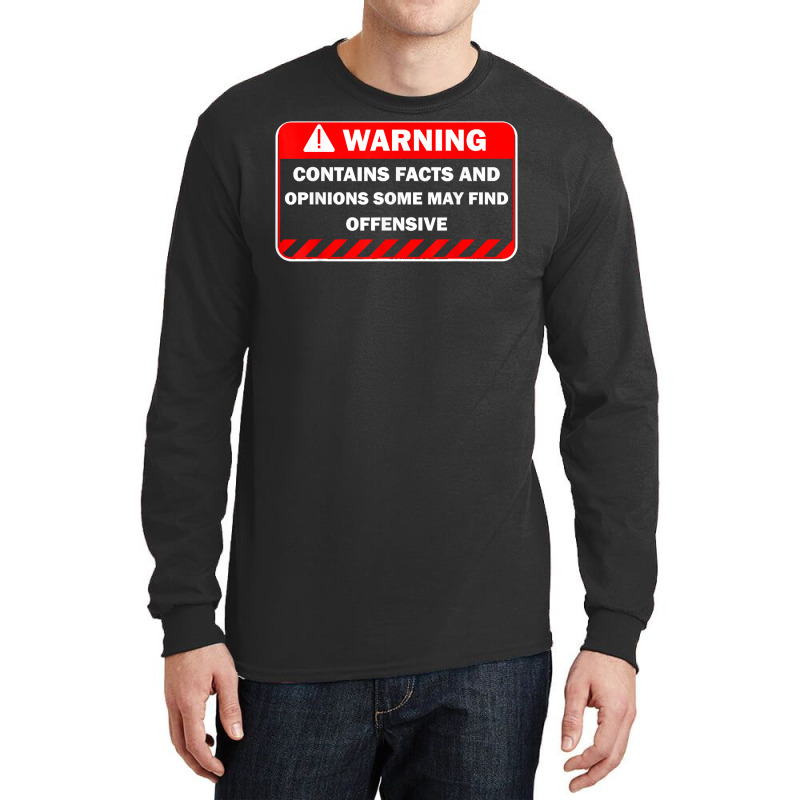 Warning Contains Facts May Find Offensive Humor T Shirt Long Sleeve Shirts | Artistshot