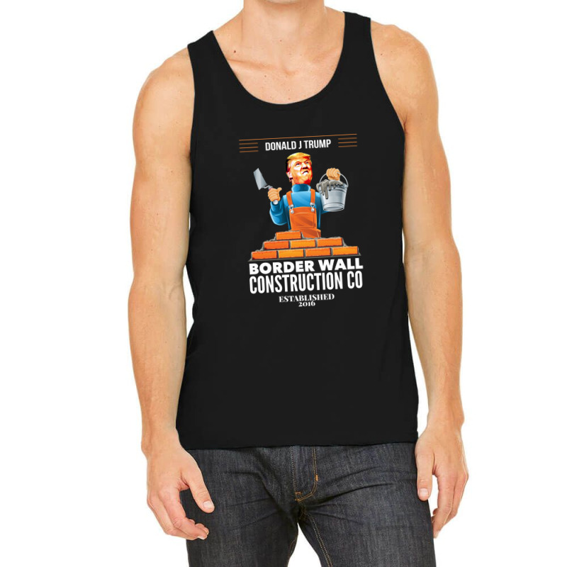 Build A Wall Pro Donald Trump President 1 Tank Top | Artistshot