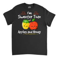 Sweeter Than Apples Honey Jewish Jew Hanukkah Rosh Hashanah T Shirt Classic T-shirt | Artistshot