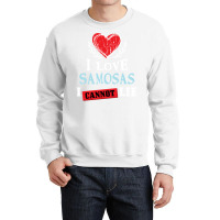 I Love Samosas I Can Not Lie Funny Food Humor Foodie Sweatshirt Crewneck Sweatshirt | Artistshot