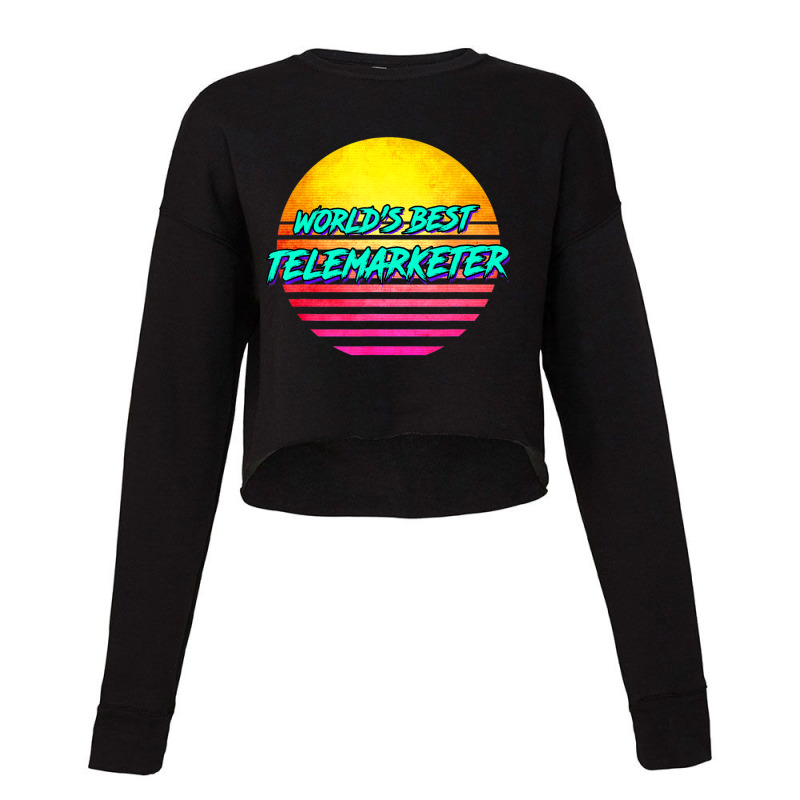 Telemarketing Worlds Best Telemarketer Cropped Sweater by cm-arts | Artistshot