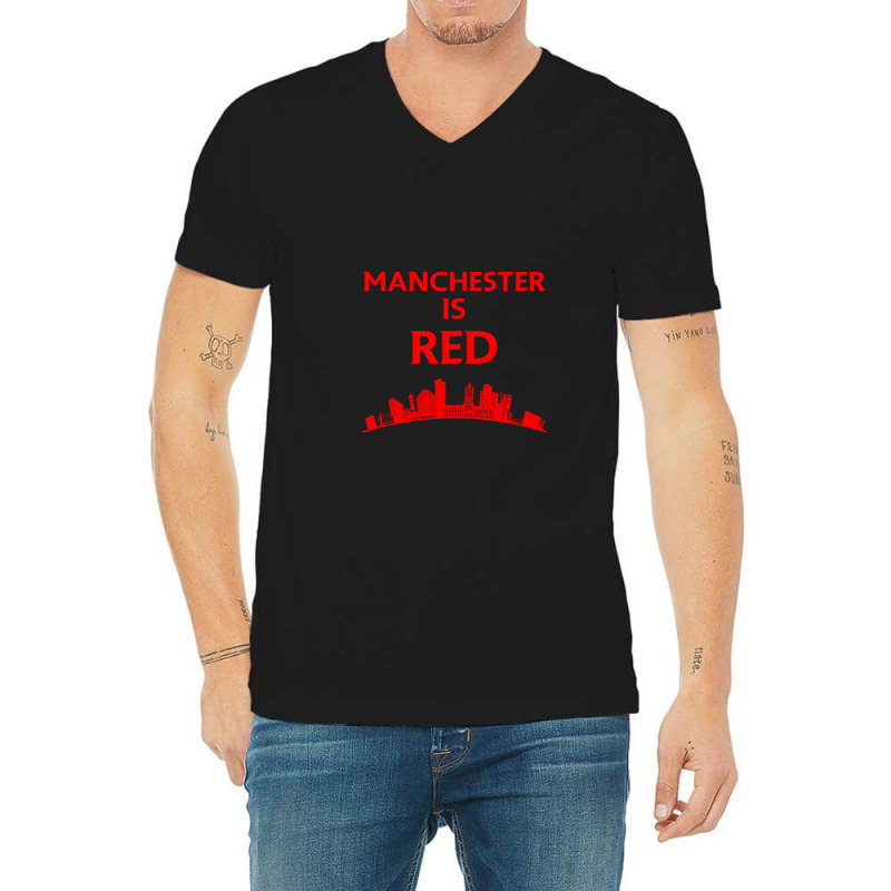 Manchester Is Red United V-neck Tee | Artistshot