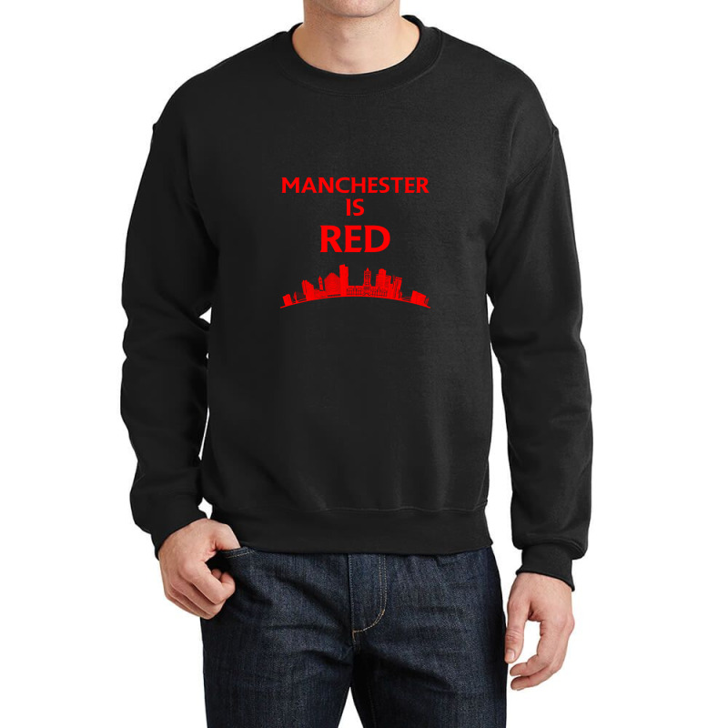 Manchester Is Red United Crewneck Sweatshirt | Artistshot