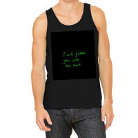 I Will Follow You Into The Dark Sleeveless Top Tank Top | Artistshot