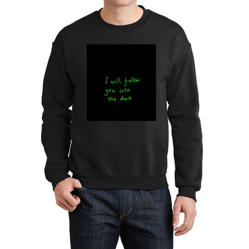 I Will Follow You Into The Dark Sleeveless Top Crewneck Sweatshirt by cm-arts | Artistshot