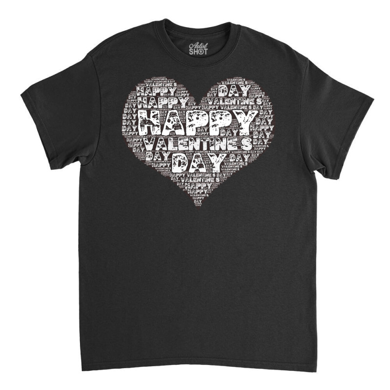 Happy Valentines Day Word Art Gift T  Shirt Happy Valentine's Day Word Classic T-shirt by brekkeelton | Artistshot