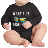 Whats Up Beaches Beach Family Vacation Matching Long Sleeve Baby Bodysuit | Artistshot