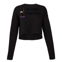 In Vino Veritas Wine Lover, Wine Saying, Red Wine T Shirt Cropped Sweater | Artistshot