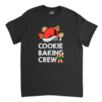 Cookie Baking Crew For Dark Classic T-shirt | Artistshot